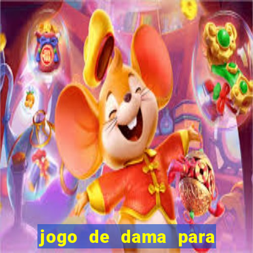 jogo de dama para ganhar dinheiro